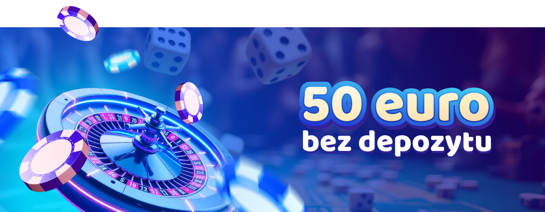 Bonus 50 Euro Bez Depozytu